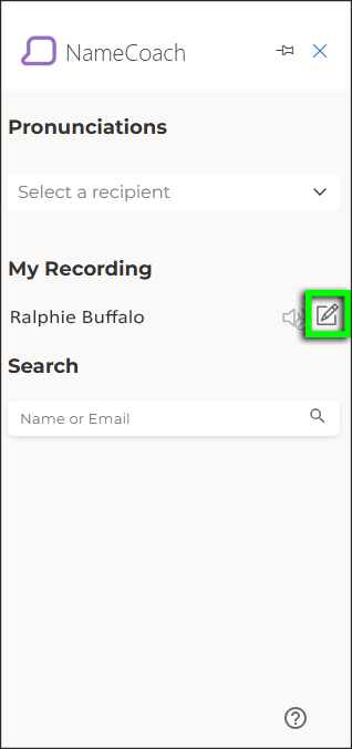 To the left of your name, click the pencil-and-paper icon (alt text: "Edit My Recording") to record or upload your name pronunciation.